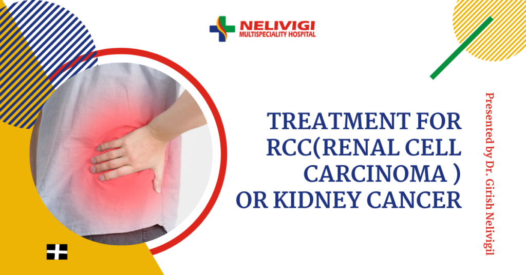 Renal Cell Cancer Treatment in Bangalore | Nelivigi Multispeciality