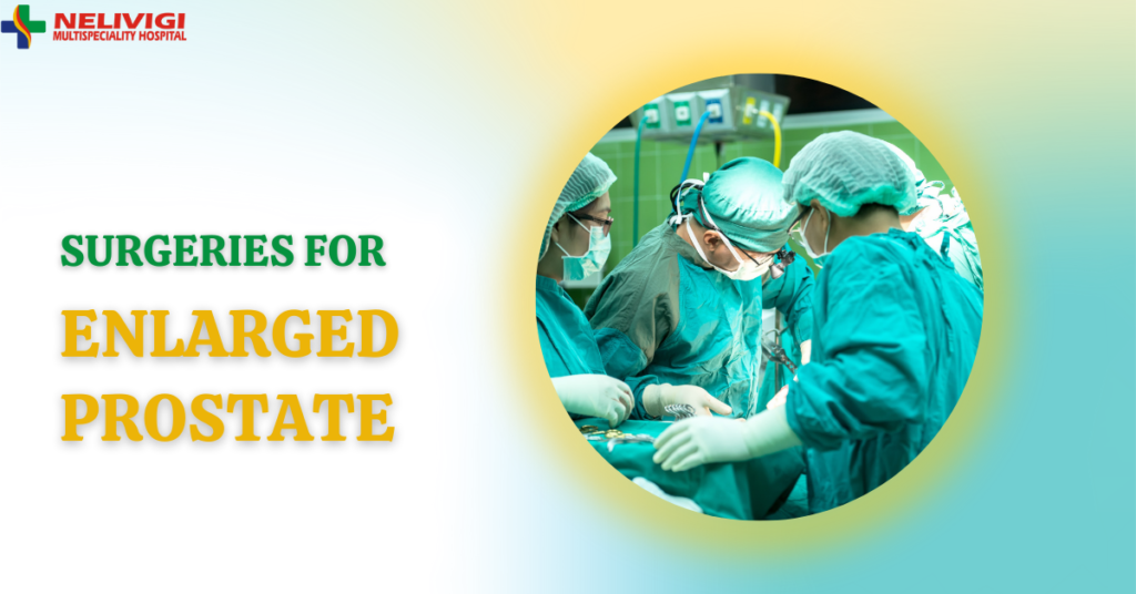 Surgeries for Enlarged Prostate Treatment in Bangalore